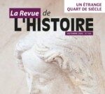 La Revue de l’Histoire N° 109